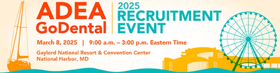 Image - ADEA GoDental 2025 Recruitment Event Flyer-. 