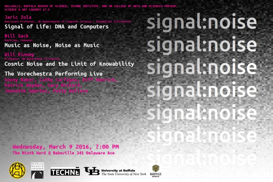 Science & Art Cabaret poster featuring the repeated words, "signal: noise" and event details. 