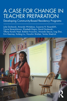 Zoom image: &ldquo;A Case for Change in Teacher Preparation: Developing Community-Based Residency Programs." 